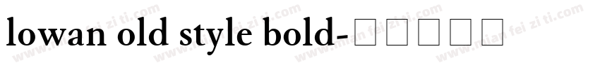 lowan old style bold字体转换